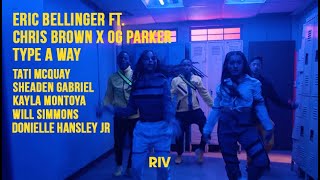 Eric Bellinger ft. Chris Brown and OG Parker “Type A Way” Dance Story by Tati McQuay