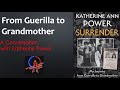 From guerilla to grandmother katherine ann power