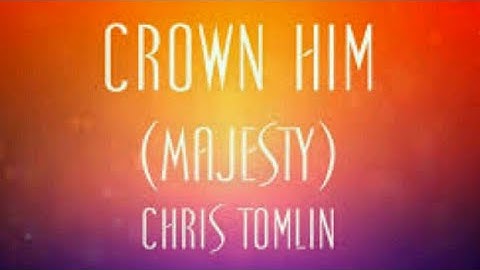 "Crown Him [Majesty]" by Chris Tomlin (Sign Language)[CC]