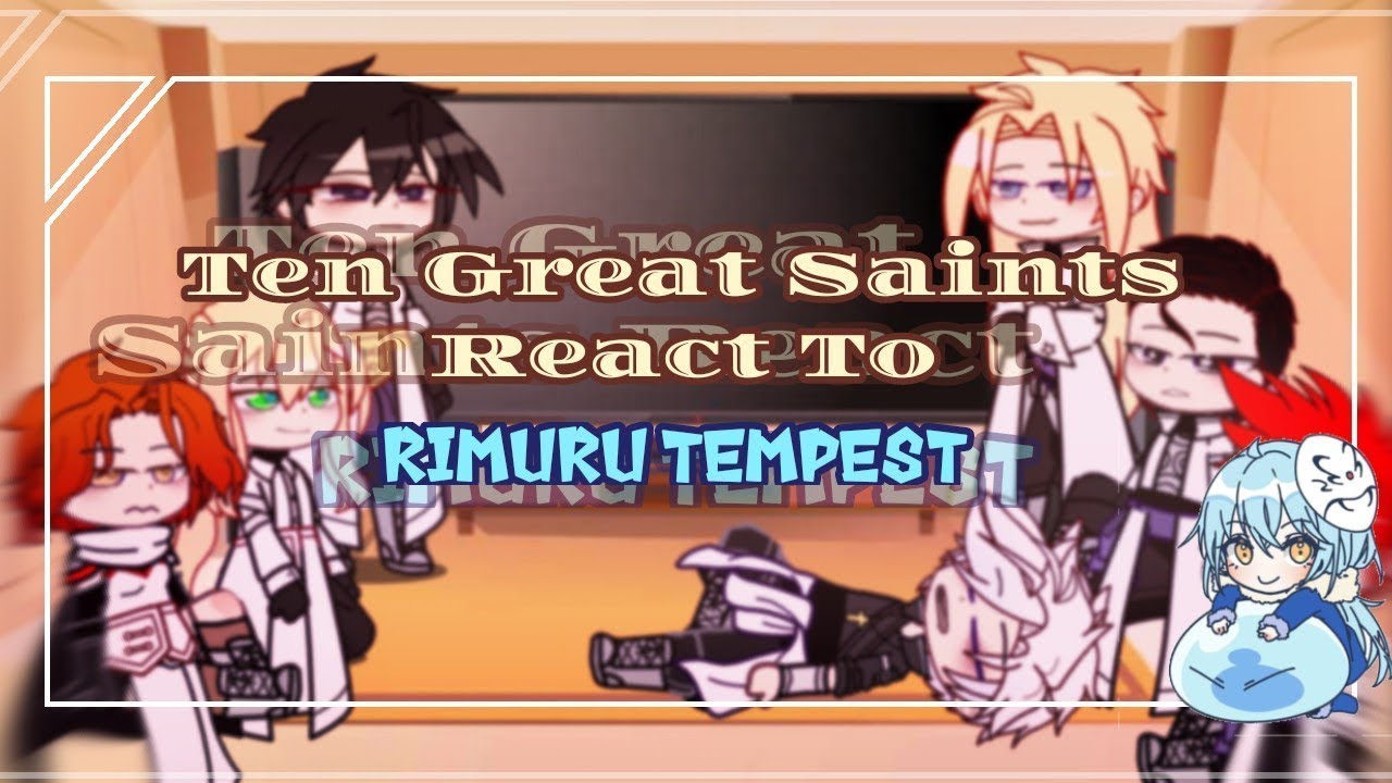 10 Great Saints React To Rimuru Tempest |That Time I Got Reincarnated as a Slime Reaction°FULLPART °