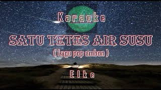 Karaoke SATU TETES AIR SUSU MAMA | ELKE | Video Lirik Karaoke