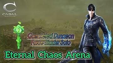 CABAL : Return of Action - Eternal Chaos Arena (Completed Dungeon) (Force Blader)