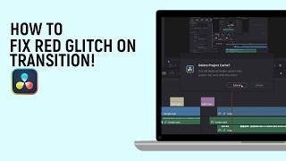 How to Fix Red Glitch on Transition in DaVinci Resolve