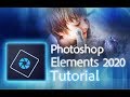 Photoshop Elements 2020 - Full Tutorial for Beginners [+General Overview]