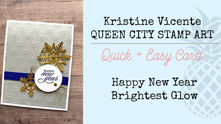 Quick + Easy Card:  Brightest Glow - Happy New Year