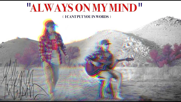 Glenn Watson  "Always on my mind'' (I can't Put yo...