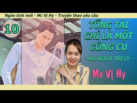 Video Truyện ngôn tình đêm: TỔNG TÀI CHỈ LÀ MỘT CÔNG CỤ |... - youtube