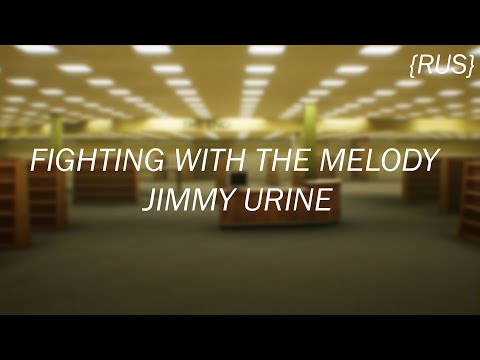 Fighting With The Melody - Jimmy Urine(speed up)|Перевод на русском
