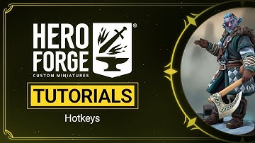 Hero Forge® Tutorials: Hotkeys to Improve Your Mini-Making Experience
