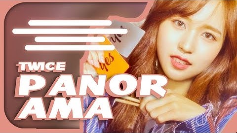 HOW WOULD TWICE SING PANORAMA BY (IZ*ONE) // BINZER