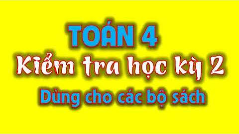 Đề toán lớp 2 cuối học kì 2 năm 2024