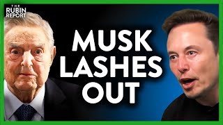 Elon Musk's Latest Attack on George Soros Causes a Major Controversy | ROUNDTABLE | Rubin Report