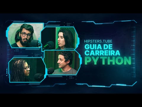 Guia de Carreira PYTHON | #HipstersPontoTube