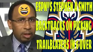 ESPN'S Stephen A Smith Backtracks On Picking Portland In 6 Over Pelicans-PPR