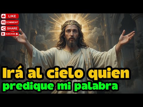 Directo al cielo si escuchas mi palabra