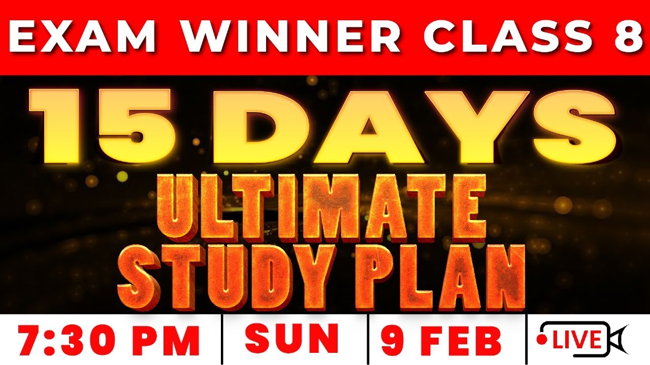 CLASS 8 | 15 DAYS ULTIMATE STUDY PLAN | EXAM WINNER