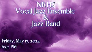 NRHS Vocal Jazz Ensemble & Jazz Band