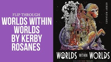 Flip Through ~ Worlds Within Worlds by Kerby Rosanes