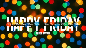 Bryce Savage - Happy Friday (Unreleased Demo)