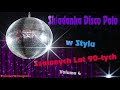 ✅ Składanka Disco Polo w Stylu Szalonych Lat 90-tych ✅ Volume 4