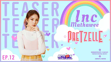 [Teaser] Action! Episode 12 With Special Guest "Inc, PRETZELLE"