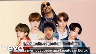 Benny blanco , BTS & Snoop Dogg - Bad Decisions ( English   Indonesian Lyrics)