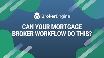 Can your Mortgage Broker Workflow Do This? Weapons-Grade Mortgage Broker Workflows