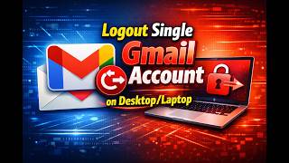 How to Logout Single Gmail Account on Desktop/Laptop | ডেস্কটপল্যাপটপে একটি Gmail লগআউট করুন
