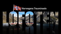 Lofoten - Norwegens Trauminseln