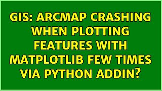 GIS: ArcMap crashing when plotting features with matplotlib few times via Python AddIn?