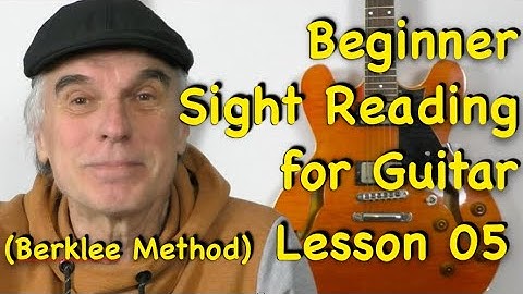 Beginner Sight Reading for Guitar - Lesson 5 (Berklee Method)