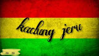 Lagu Kadung jeru (Reggae)- Voc Anissa salma , Song by ndarboy  Kunjungi juga chanell anissa salma