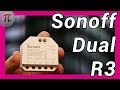 💥 Instalación y configuración del Sonoff Dual R3