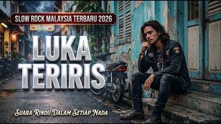 LUKA TERIRIS (Official Lyrics) | Slow Rock Malaysia Viral #slowrock #lagumalaysia