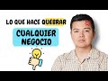 Razones por las que un Negocio Puede Quebrar o Fracasar