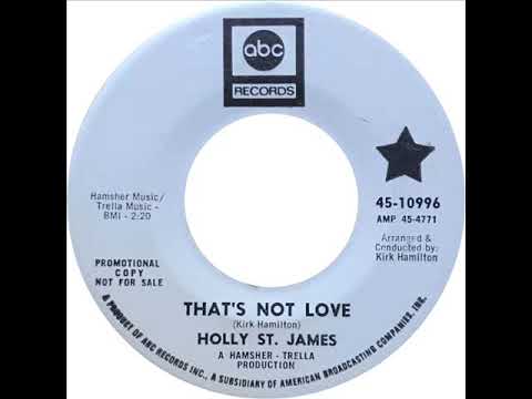Holly St. James - That's Not Love