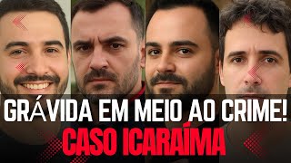 Caso Icaraima O Mistério De Icaraíma Revelações Sobre Os Foragidos E O Bebê Prestes A Nascer