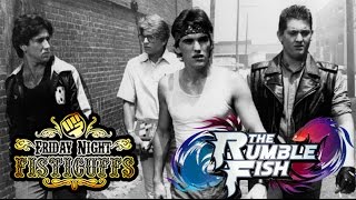 Friday Night Fisticuffs - The Rumble Fish