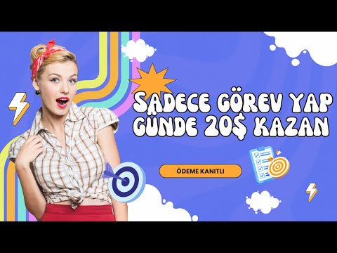 GÖREV YAP PARA KAZAN GÜNDE 20$ | 2024 - İnternetten Para Kazanma