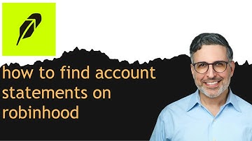 how to find account statements on robinhood