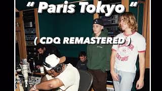 The Kid LAROI x Fivio Foreign - Paris Tokyo ( CDQ REMASTERED Extended )
