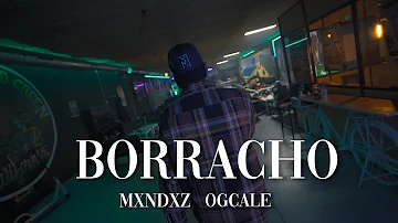 BORRACHO - MXNDXZ ft OGCALE (VIDEOCLIP OFICIAL #TIGRES )