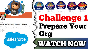 Prepare Your Org || Build a Discount Approval Process || Salesforce || Challenge 1