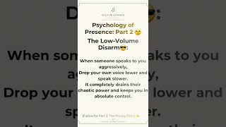 The Low-Volume Disarm Trick 🤫✨ (Psychology of Presence: Part 2)#growth#shortsfeed #shorts #lifetips