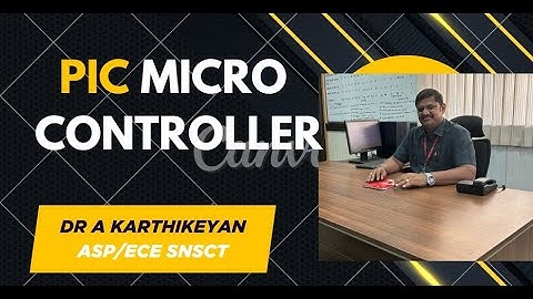 PIC Microcontroller Introduction | Microcontrollers for Industrial Applications | SNS Institutions