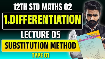 12th Maths 2|1.Differentiation | LECTURE 05 | Substitution Method | Pradeep Giri Sir