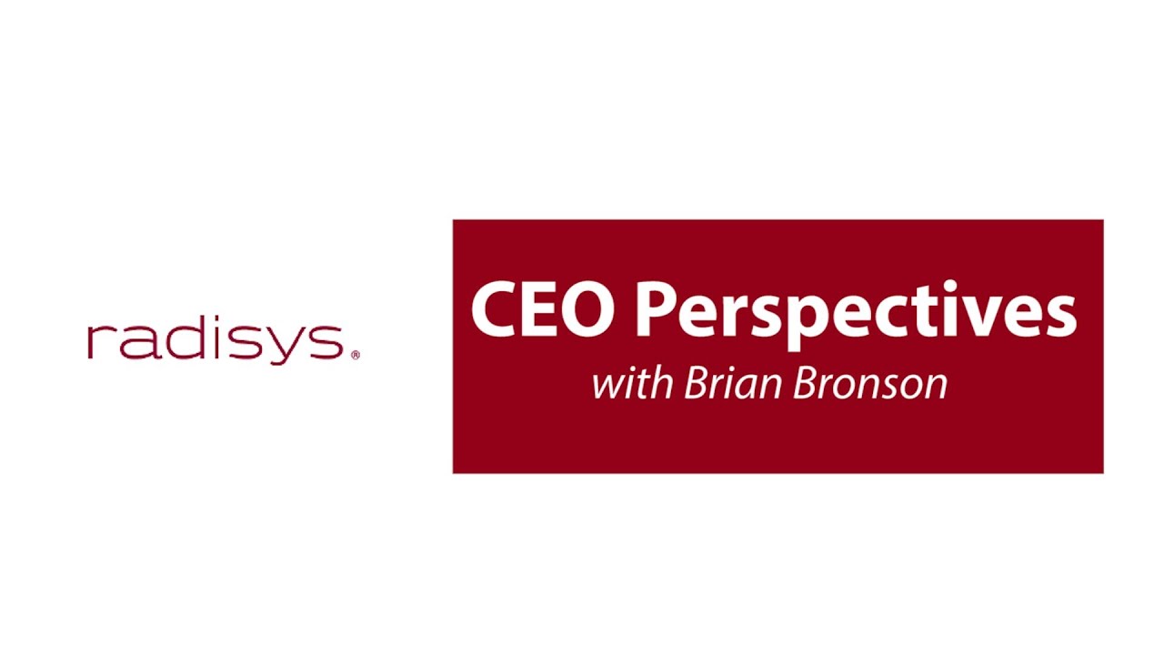 CEO Interview: Radisys' Brian Bronson on Network Transformation