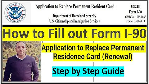 How to Fill out Form I 90, Application to Replace Permanent Residence Card (Renewal) || Step by Step