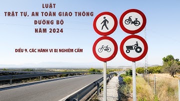 Những hành vi bị nghiêm cấm trong luật Trật tự, An toàn giao thông đường bộ năm 2024