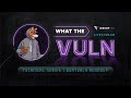 What The Vuln: Q2 2023 Roundup